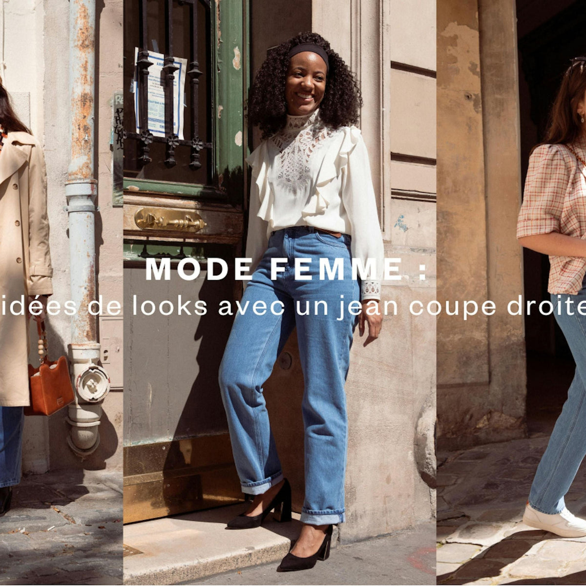 Mode femme 6 idees de looks avec un jean coupe droite Bonnegueule