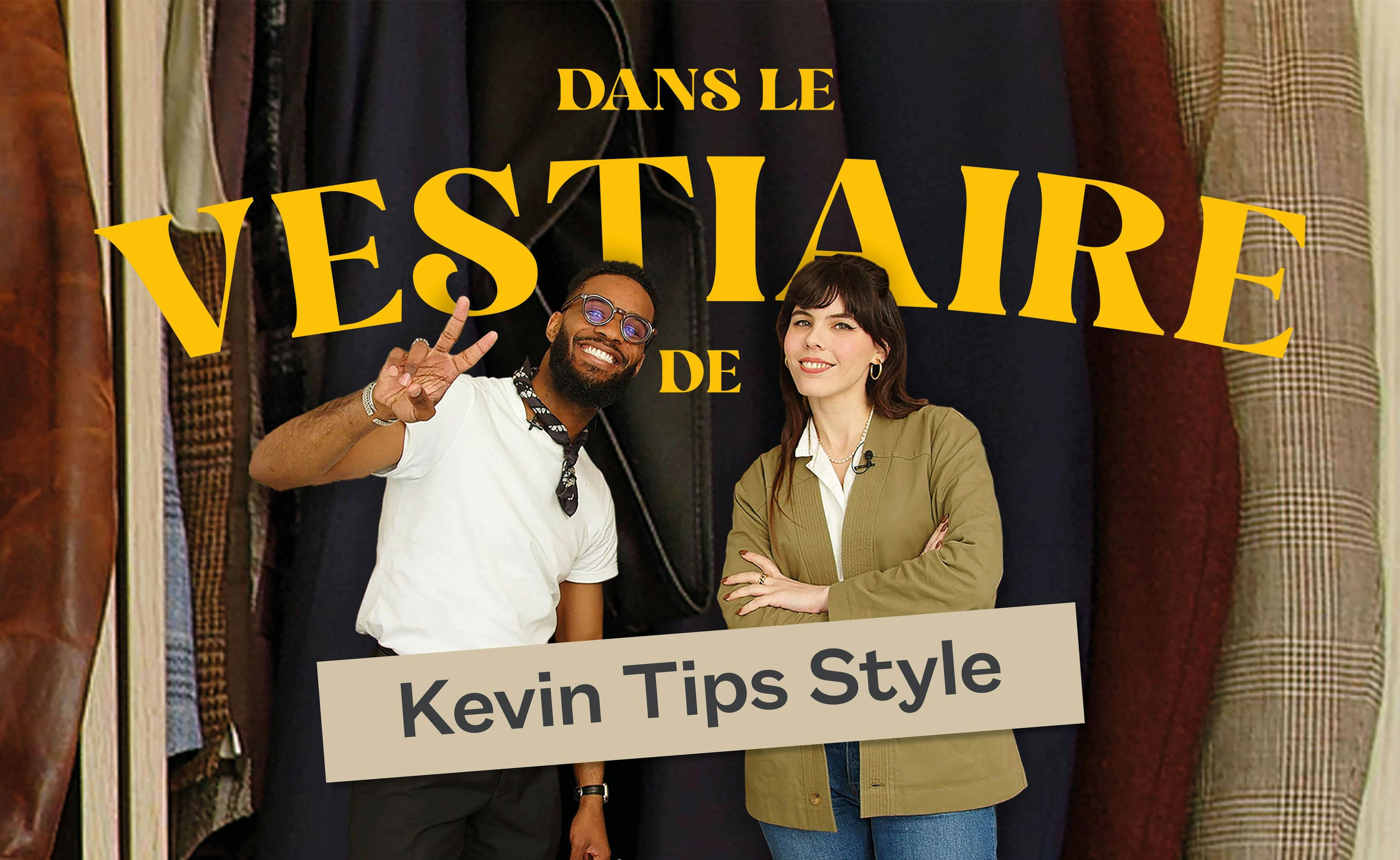 Dans le vestiaire de Kevin Tips Style, père et fan de mode