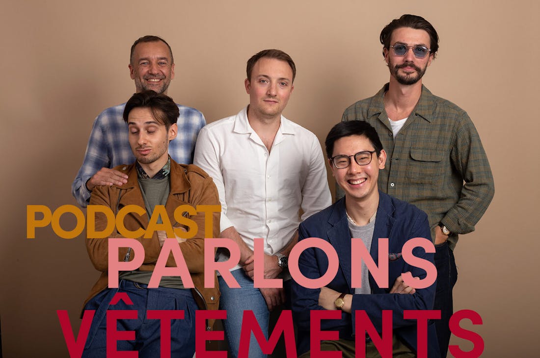 🎙️Souliers, soft tailoring et vêtement sur abonnement – Parlons Vêtements, le podcast #5